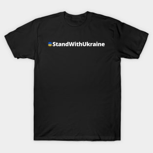 STAND WITH UKRAINE HASHTAG PROTEST RUSSIA T-Shirt